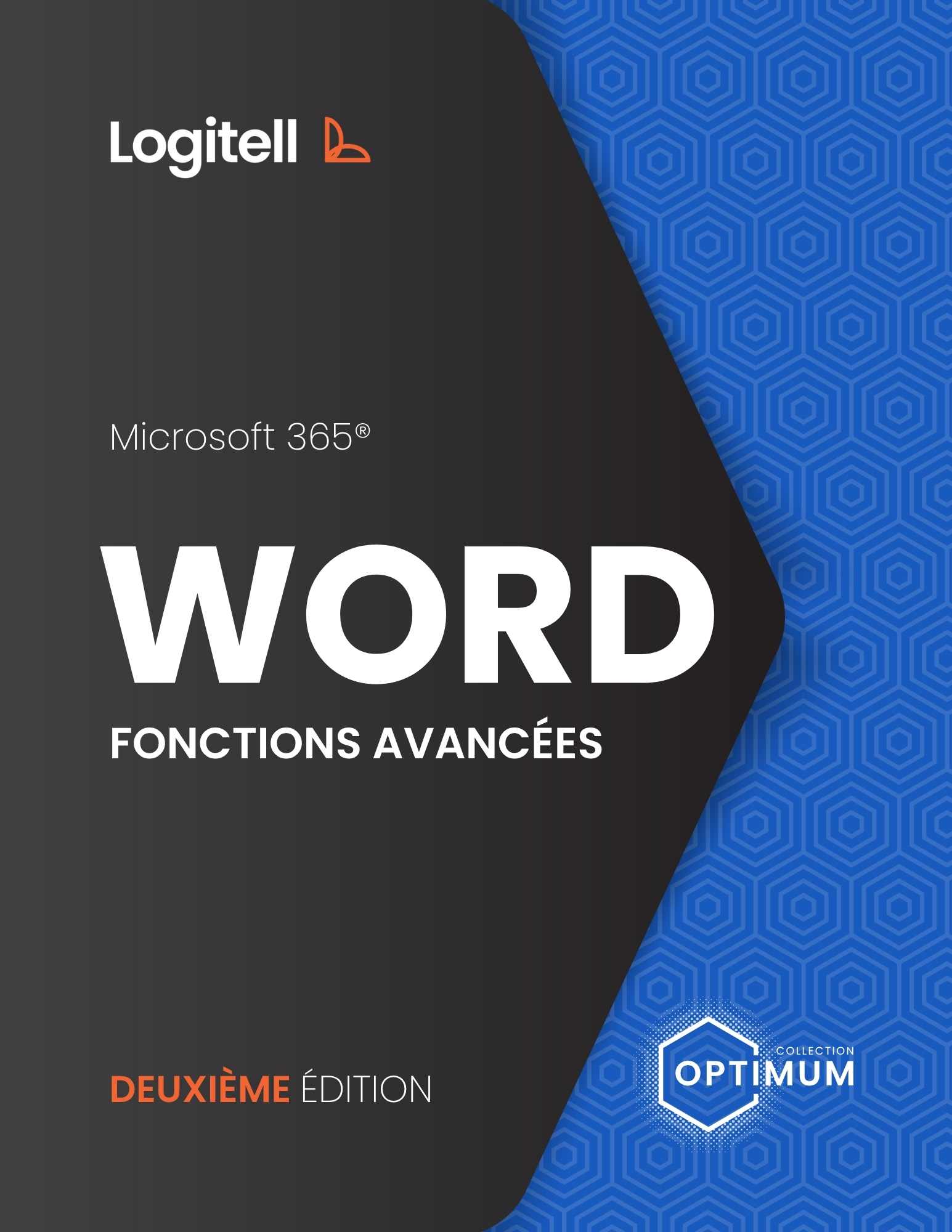 WORD - FONCTIONS AVANCÉES avec Microsoft 365 Deuxième édition